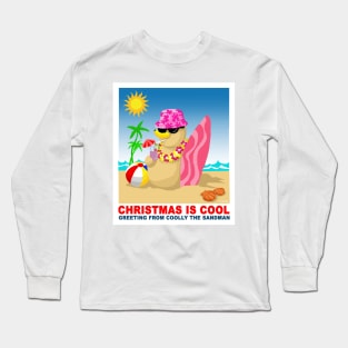 Christmas is cool, greeting from coolly the sandman Long Sleeve T-Shirt